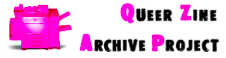 Queer Zine Archive Project (QZAP)
